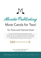 More Carols for Two - Flute and Clarinet Duet P.O.D cover